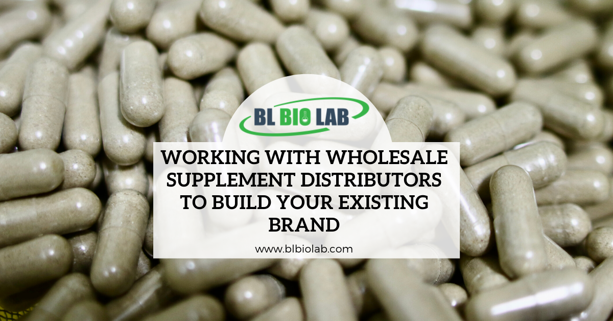Working with Wholesale Supplement Distributors to Build Your Existing Brand
