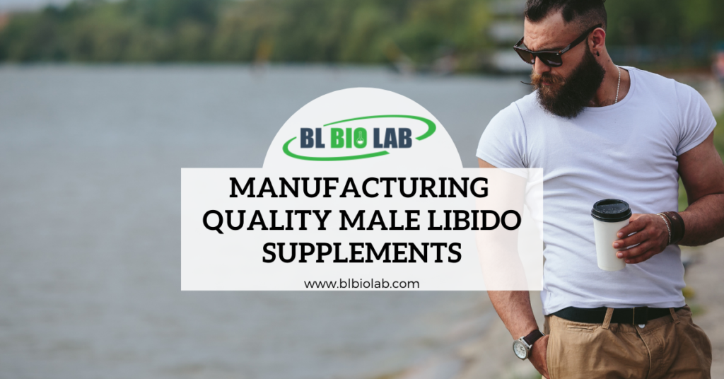 Manufacturing Quality Male Libido Supplements