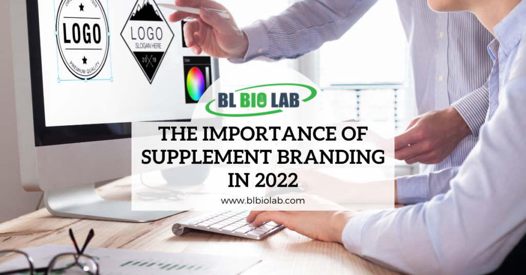 The Importance of Supplement Branding in 2022